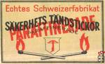 SAKERHETS TANDSTICKOR Paraffinerade Echtes Schweizerfabrikat