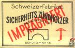SICHERHEITS ZUNDHOLZER Impragniert Schweizerfabrikat paraffiniert Schu
