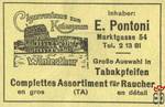 E. PONTONI Inhaber: Cigarrenhaus zum Kolosseum Winterthur Marktgasse 5