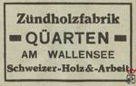 QUARTEN Zundholzfabrik Am Wallensee Schweizer-Holz &-Arbeit