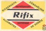 RIFIX Impragniert Impregne Sicherheits Zundholzer Allumettes de Surete
