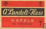 A.LANDOLT-HESS Nafels Tel. (058) 44 230