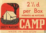 CAMP 2 1/2 d. per Box average 48 matches safety matches made in Belgiu