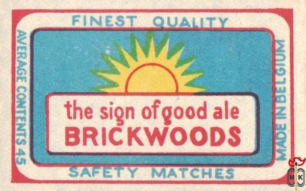 The sign of good ale Brickwoods Finest quality safety matches average