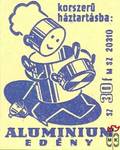 Korszerű háztartásba alumínium edény, SZ, 30f, MSZ 20310