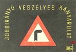 Közlekedési jelzések › MSZ › Jobbirányú veszélyes kanyarulat