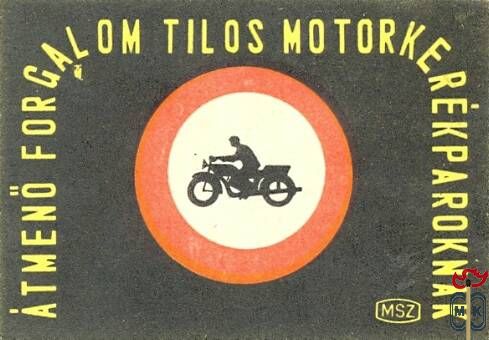 Közlekedési jelzések › MSZ › Átmenő forgalom tilos motorkerékpároknak
