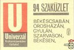 U, Univerzál Kiskereskedelmi Vállalat, 94, Szaküzlet Békéscsabán, Oros