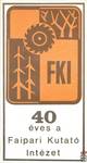 FKI, 40 éves a Faipari Kutató Intézet. 52x99 mm