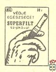 Védje egészségét Superfilt szipkával, MSZ, 30 f