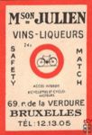 Acces interdit bicyclettes et cyclomoteurs M son JULIEN Vins-Liqueurs