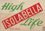 Isolabella high life safety match