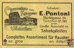 E. PONTONI Inhaber: Cigarrenhaus  Kolosseum  Marktgasse 54 Tel. 21.3 8