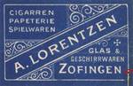A. LORENTZEN Cigarren Papeterie Spielwaren Glas & Geschirrwaren Zofing