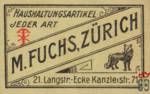 M. Fuchs, Zurich Haushaltungsartikel Jeder Art 21. Langstr.-Ecke Kanzl