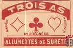 Troisas allumettes de surete impregnees fabrique en Belgique