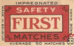 First safety matches average 50 matches trade mark made in Belgium