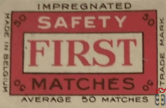 First Impregnated safety  matches trade mark  made in Belgium average