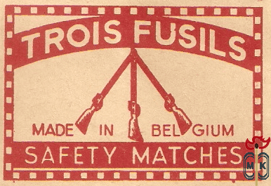 Trois fusils safety matches made in Belgium
