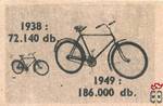 Ötéves Terv-1938 72.140 db, 1949 186.000 db