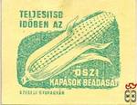 Terménybeadás ›Teljesítsd időben az őszi kapások beadását, Szegedi Gyu
