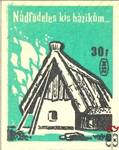 Dankó Pista › MSZ 30 f › 3. Nádfödeles kis házikóm…
