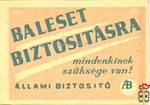 Állami Biztosító › ÁB MSZ 40 f › Baleset biztosításra mindenkinek szük