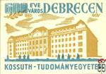 Debrecen › 600 éve város Debrecen, MSZ, 40 f › Kossuth Tudományegyetem