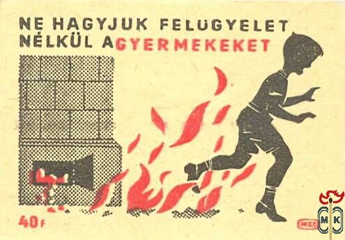 Tűzvédelem MSZ 40 f › Ne hagyjuk felügyelet nélkül a gyermekeket!