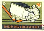 Előzzük meg a baleseteket! , MSZ, 40 f- 2.) (csillét sínretevő bányász