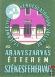35x50 mm-Fejér Megyei Vendéglátóipari Vállalat, MSZ, 40 f-Aranyszarvas