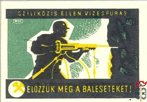 35x50 mm› MSZ, 40 f ›Szilikózis ellen vizesfúrás, előzzük meg a balese