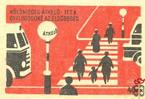 50x35 mm› MSZ, 40 f › Különleges átkelő – itt a gyalogosoké az elsőbbs
