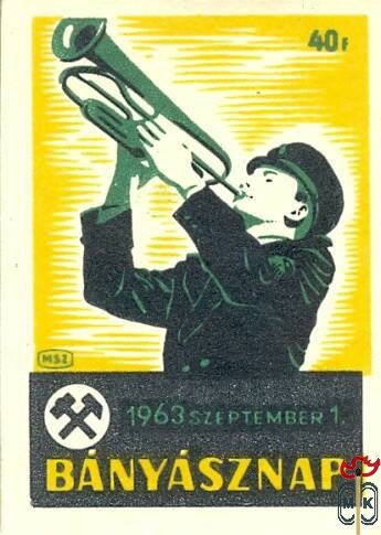 35x50 mm› MSZ, 40 f › 1963. szeptember 1., Bányásznap (kürtös)