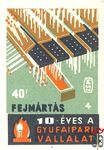 10 éves a Gyufaipari Vállalat MSZ 40 f-35x50 mm-4. Fejmártás