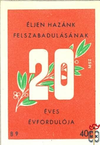 Éljen április 4. felszabadulásunk 20. évfordulója MSZ 40 f