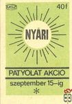 Nyári patyolat akció, MSZ, 40 f-Szeptember 15-ig