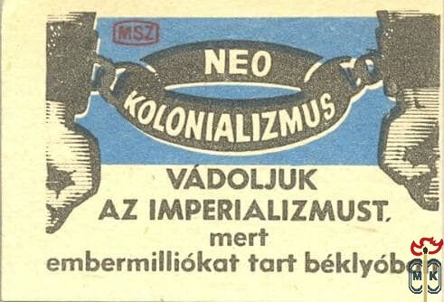 Vádoljuk az imperializmust, mert embermilliókat tart béklyóban. Neo ko