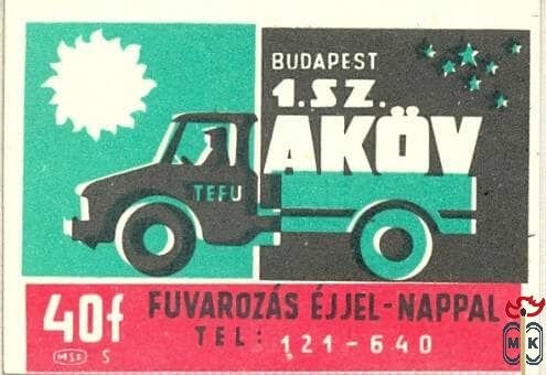 1. sz. AKÖV, Budapest, TEFU, fuvarozas ejjel-nappal tel: 121-640 MSZ,