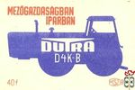 Dutra mezőgazdaságban, iparban, MSZ, 40 f, B-D 4 K – B