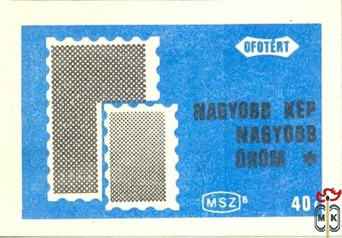 Nagyobb kép, nagyobb öröm, Ofotért 40f MSZ