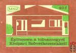 Építtessen a Tolnamegyei Kisipari Szövetkezetekkel! 40f MSZ