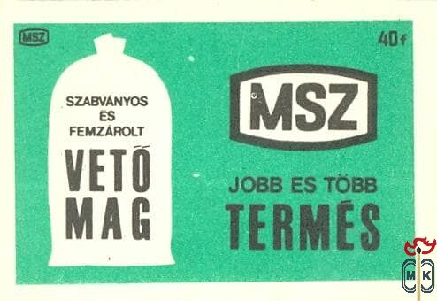 Szabványos és fémzárolt vetőmag, jobb és több termés 40f MSZ