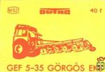 Dutra, MSZ, 40 f-GEF 5 – 35 görgős eke