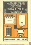 Háztartásában célszerű családi gyufát használni, Gyufaipari Vállalat,