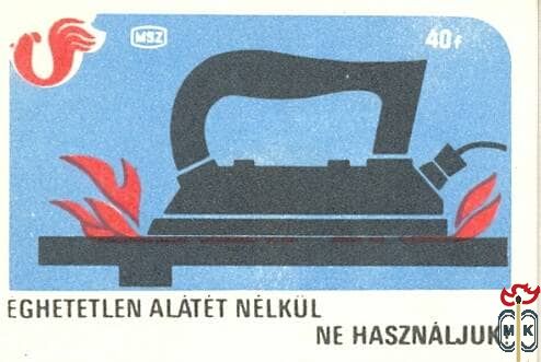 Éghetetlen alátét nélkül ne használjuk!