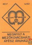 Megnyílt a Mezőkovácsházi ÁFÉSZ Áruház, Mozaik Áruház, MSZ, 40 f