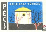Pécs, MSZ-Idrisz baba türbéje