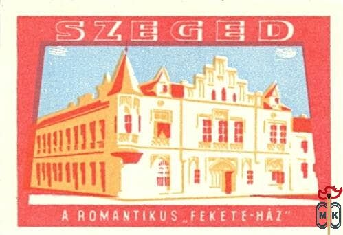 Szeged, MSZ, 40 f-A romantikus „Fekete-ház”