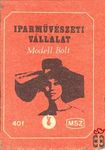 Iparművészeti Vállalat MSZ 40 f-Modell Bolt P